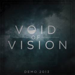 Void Of Vision : Demo 2013